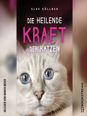 cover image of Die heilende Kraft der Katzen